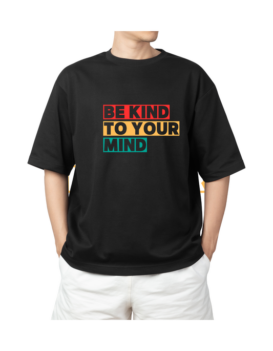 SayDrip Oversized Tee – Be Kind To Your Mind