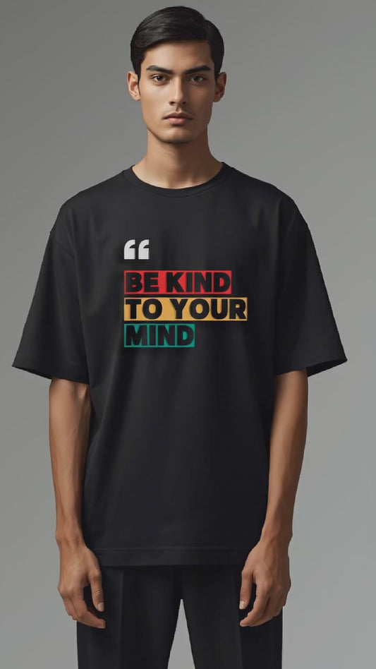SayDrip Oversized Tee – Be Kind To Your Mind